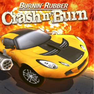 Burnin’ Rubber Crash n’ Burn